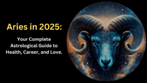 Aries Zodiac Sign for 2025, Astrological Predictions