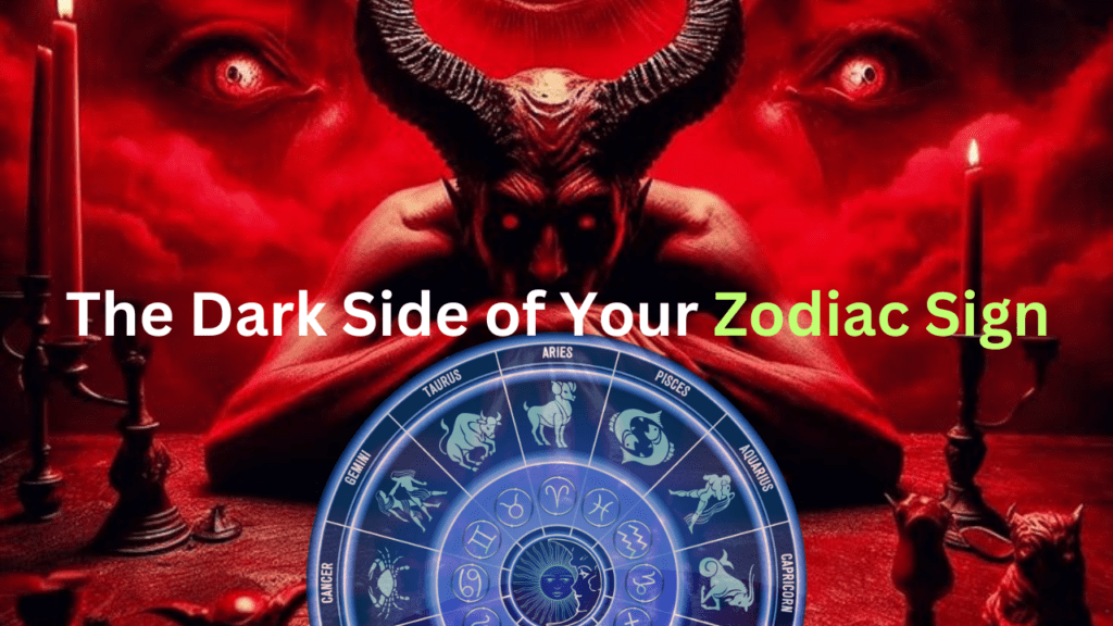 The Dark Side of Your Zodiac Sign and its secret shadow characteristics