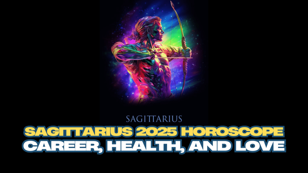 your Sagittarius 2025 horoscope promises the adventure of a lifetime.