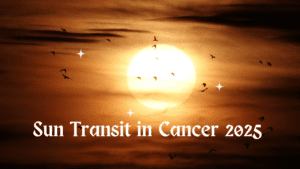 Sun Transit in Cancer 2025